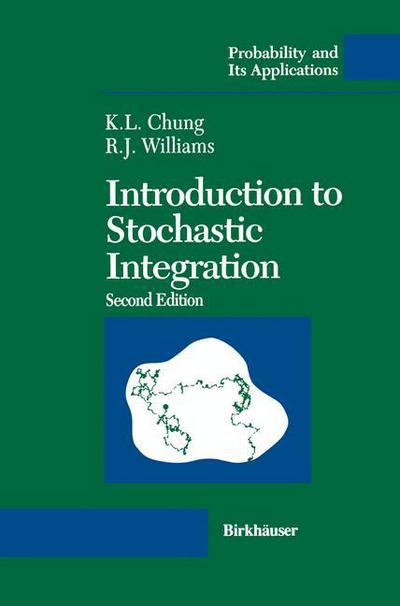 Cover for Kai Lai Chung · Introduction to Stochastic Integration - Probability and Its Applications (Paperback Book) [2nd Ed. 1990 edition] (2011)