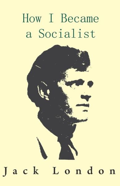 Cover for Jack London · How I Became a Socialist (Paperback Book) (2017)