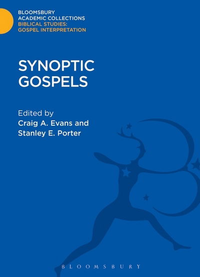 Cover for Stanley E Porter · Synoptic Gospels - Bloomsbury Academic Collections: Biblical Studies (Gebundenes Buch) (2015)