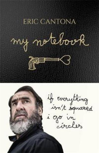 Cover for Eric Cantona · My Notebook (Innbunden bok) (2017)