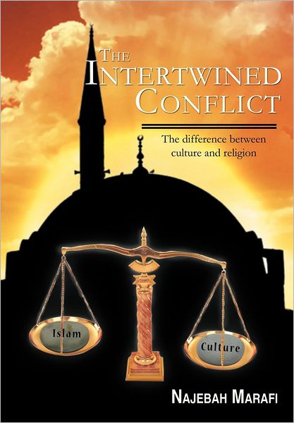 Cover for Marafi (Naj Murphy) Najebah · The Intertwined Conflict: the Difference Between Culture and Religion (Hardcover Book) (2012)