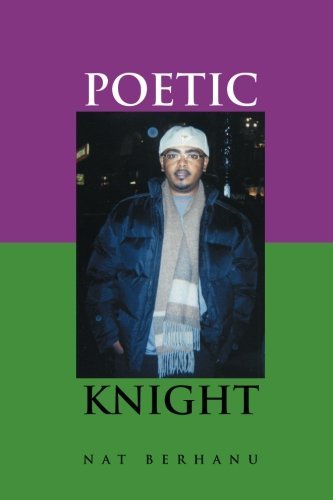 Cover for Nat Berhanu · Poetic Knight (Paperback Bog) (2012)