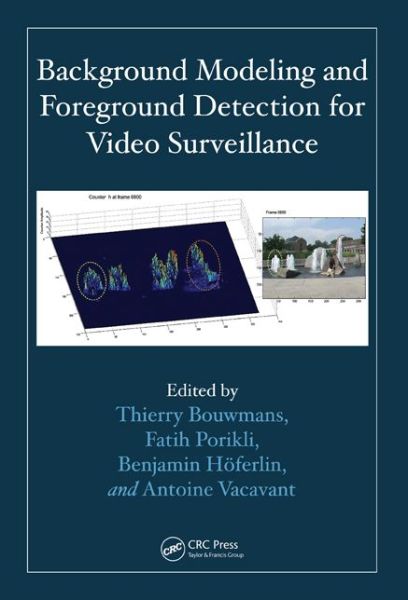 Cover for Thierry Bouwmans · Background Modeling and Foreground Detection for Video Surveillance (Hardcover Book) (2014)