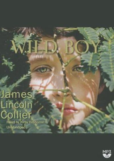 Cover for James Lincoln Collier · Wild Boy (CD) (2014)