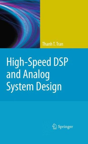 Cover for Thanh T. Tran · High-Speed DSP and Analog System Design (Paperback Book) [2010 edition] (2014)