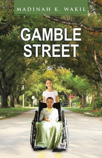 Cover for Madinah K. Wakil · Gamble Street (Pocketbok) (2014)