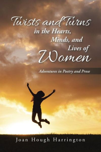 Cover for Joan Hough Harrington · Twists and Turns in the Hearts, Minds, and Lives of Women (Paperback Book) (2015)