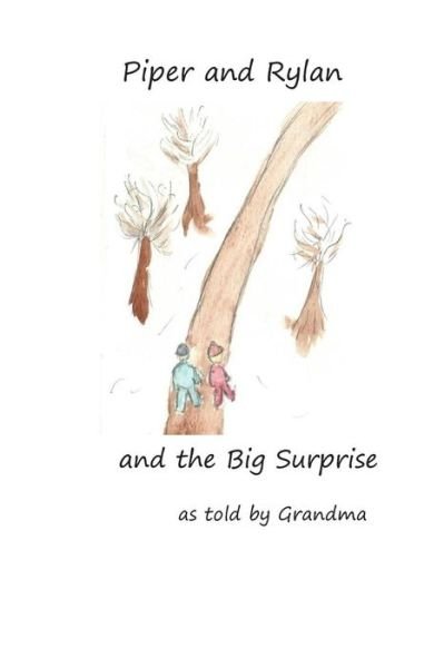 Cover for Suzanne Bower · Piper and Rylan and the Big Surprise (Paperback Bog) (2013)