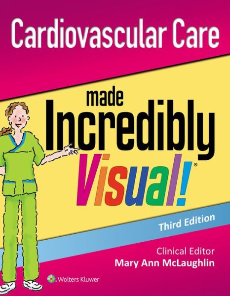 Cover for Lippincott  Williams &amp; Wilkins · Cardiovascular Care Made Incredibly Visual! - Incredibly Easy! Series® (Paperback Bog) (2018)