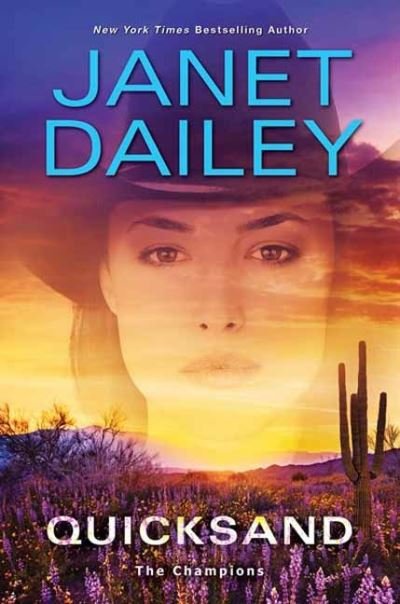 Cover for Janet Dailey · Quicksand: A Thrilling Novel of Western Romantic Suspense - The Champions (#3) (Gebundenes Buch) (2022)