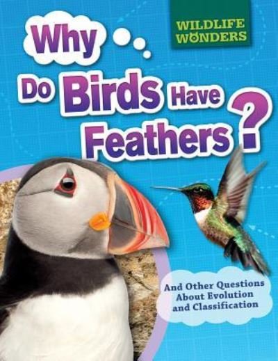 Cover for Pat Jacobs · Why Do Birds Have Feathers? (Hardcover bog) (2016)