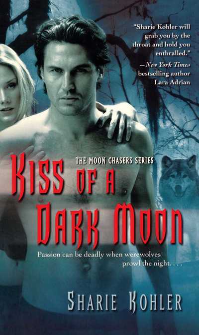 Cover for Sharie Kohler · Kiss of a Dark Moon (Paperback Book) (2014)