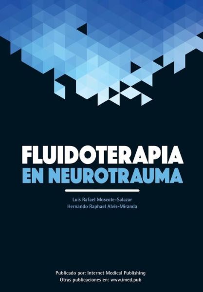 Cover for Luis Rafael Moscote · Fluidoterapia en Neurotrauma (Paperback Book) (2015)