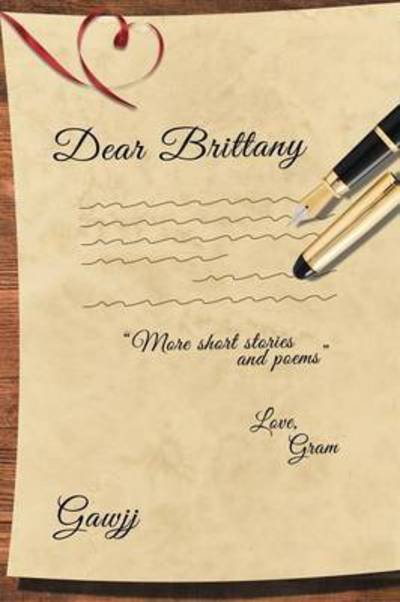 Cover for Gawjj · Dear Brittany (Paperback Book) (2015)