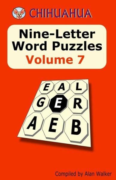 Cover for Alan Walker · Chihuahua Nine-letter Word Puzzles Volume 7 (Paperback Bog) (2015)