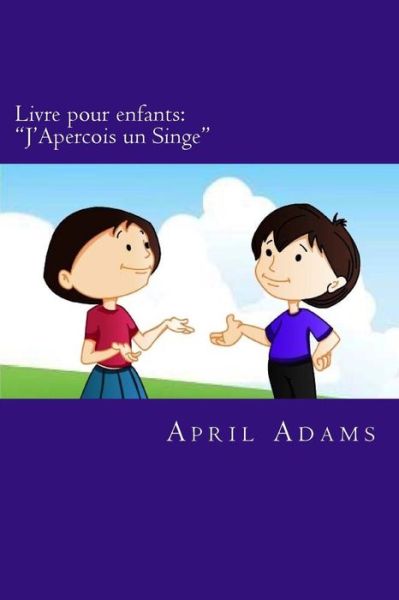 Cover for April Adams · Livre Pour Enfants: (Taschenbuch) (2015)