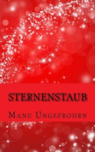 Cover for Manu Ungefrohrn · Sternenstaub (Pocketbok) (2015)