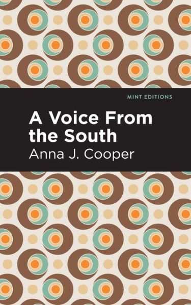 Cover for Anna J. Cooper · A Voice From the South - Mint Editions (Hardcover Book) (2021)