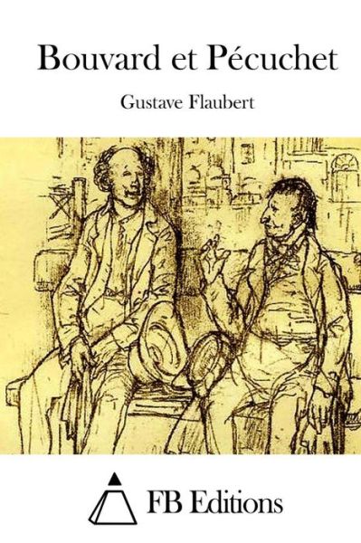 Cover for Gustave Flaubert · Bouvard et Pecuchet (Pocketbok) (2015)