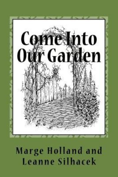 Cover for Marge Holland · Come Into Our Garden (Paperback Book) (2015)