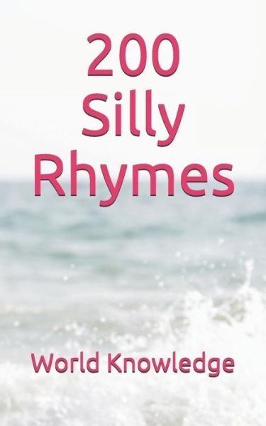 World Knowledge · 200 Silly Rhymes (Pocketbok) (2016)