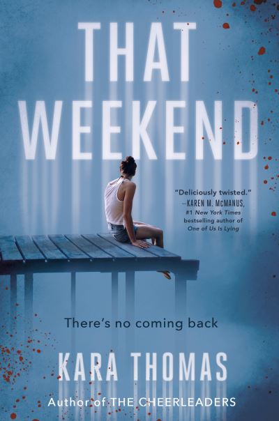 Cover for Kara Thomas · That Weekend (Hardcover Book) (2021)