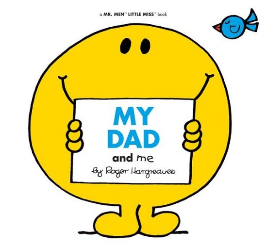 Cover for Roger Hargreaves · My Dad and Me - Mr. Men and Little Miss (Taschenbuch) (2019)
