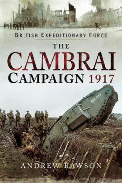 Cover for Andrew Rawson · The Cambrai Campaign 1917 (Hardcover Book) (2017)