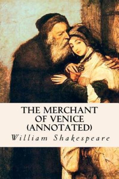 The Merchant of Venice - William Shakespeare - Böcker - Createspace Independent Publishing Platf - 9781530814374 - 31 mars 2016