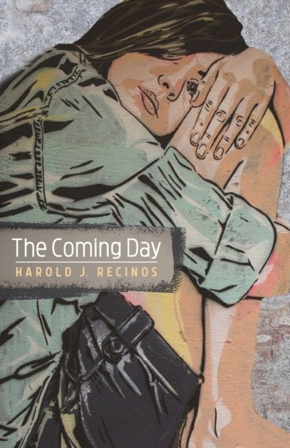 Cover for Harold J. Recinos · Coming Day (Book) (2019)