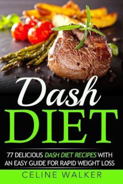 Cover for Celine Walker · Dash Diet (Paperback Book) (2016)