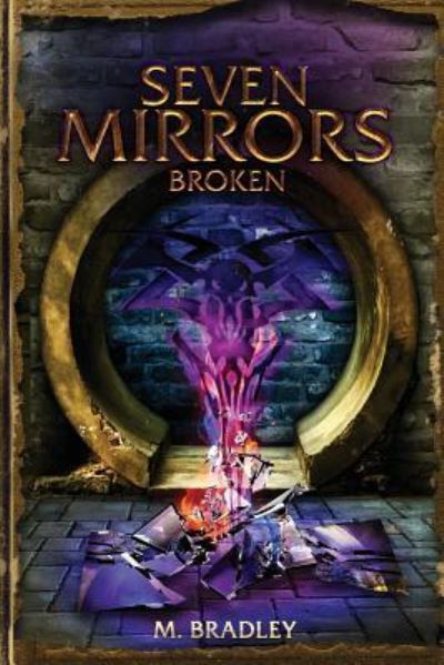 Cover for M Bradley · Seven Mirrors (Paperback Book) (2016)