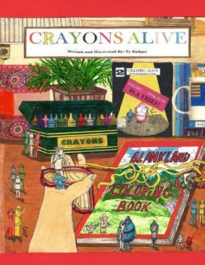 Cover for Ty Badger · Crayons Alive (Paperback Book) (2016)