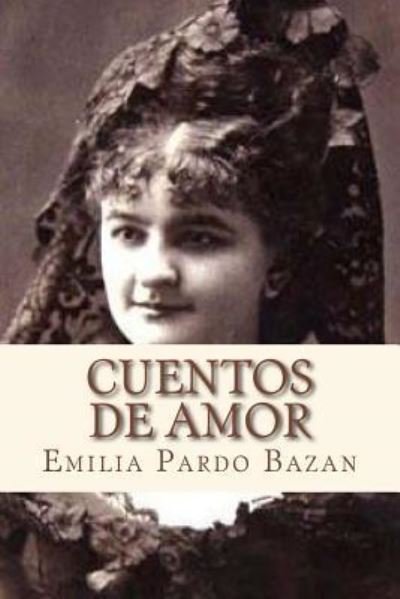 Cover for Emilia Pardo Bazan · Cuentos de amor (Paperback Book) (2016)