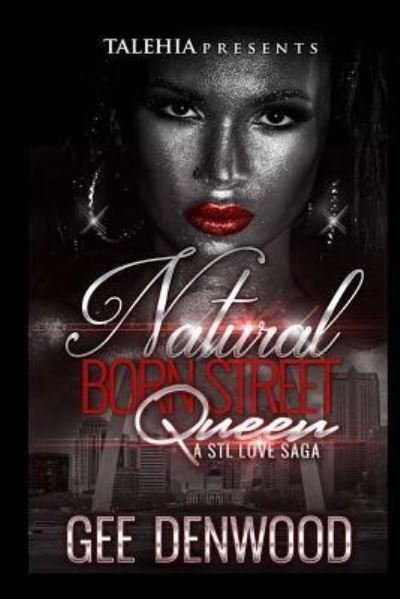 Cover for Gee Denwood · Natural Born Street Queen (Pocketbok) (2016)