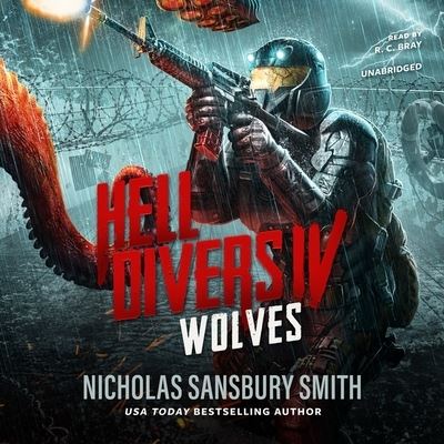 Hell Divers IV: Wolves - Nicholas Sansbury Smith - Music - Blackstone Publishing - 9781538553374 - November 6, 2018