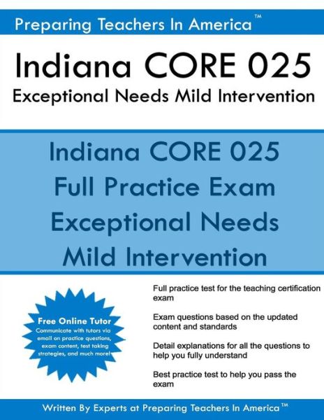 Cover for Preparing Teachers in America · Indiana Core 025 Exceptional Needs - Mild Intervention (Paperback Book) (2016)