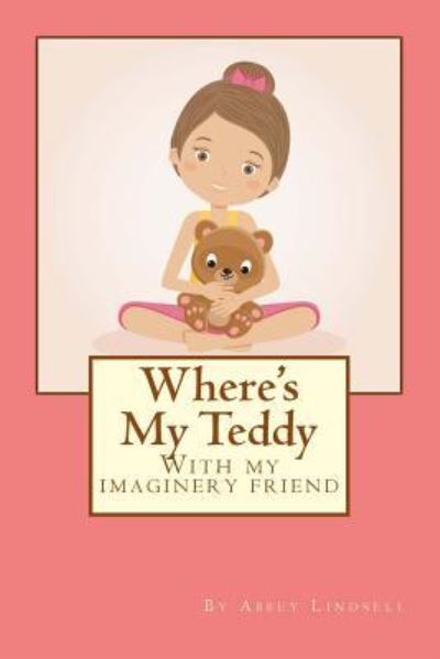 Abbey Lindsell · Where's My Teddy (Paperback Book) (2017)