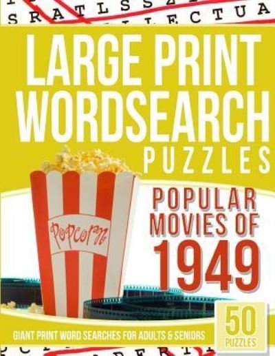 Cover for Word Search Books · Large Print Wordsearches Puzzles Popular Movies of 1949 (Pocketbok) (2016)