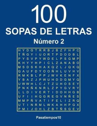 Cover for Pasatiempos10 · 100 Sopas de letras - N. 2 (Paperback Book) (2016)