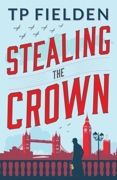Cover for TP Fielden · Stealing the Crown - A Guy Harford Mystery (Paperback Bog) (2020)