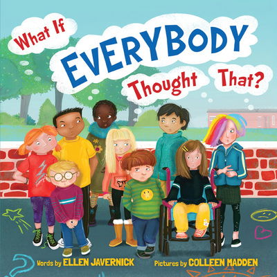 Cover for Ellen Javernick · What If Everybody Thought That? - What If Everybody? (Hardcover Book) (2019)