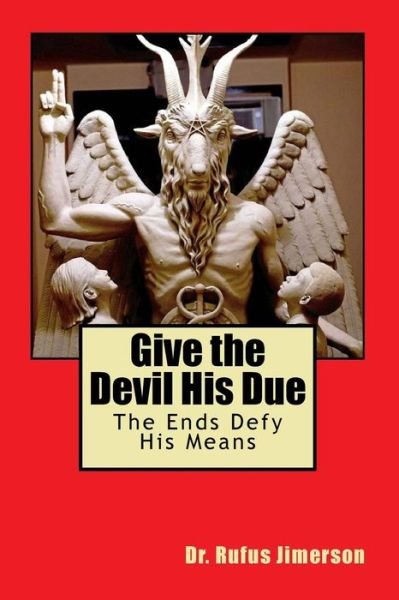 Cover for Dr Rufus O Jimerson · Give the Devil His Due (Paperback Book) (2017)