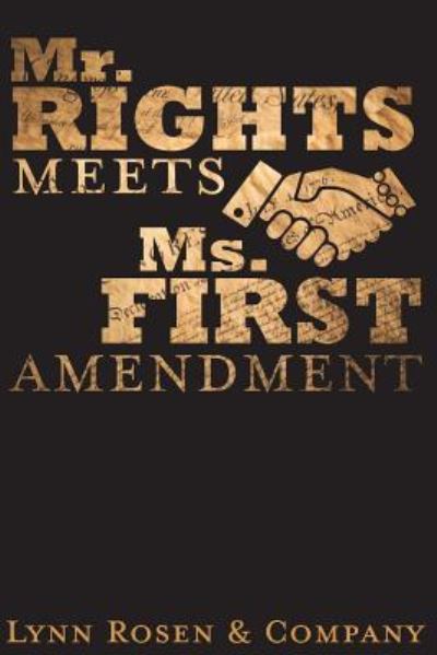 Cover for Lynn Rosen · Mr. Rights Meets Ms. First Amendment (Taschenbuch) (2017)