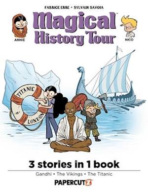 Cover for Fabrice Erre · Magical History Tour 3-in-1 Vol. 3: Collecting 'Gandhi', 'Vikings', and 'The Titanic' (Hardcover Book) (2025)