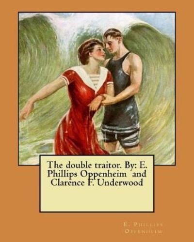 Cover for E Phillips Oppenheim · The double traitor. By (Paperback Bog) (2017)