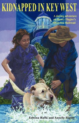 Cover for Edwina Raffa · Kidnapped in Key West - Florida Historical Fiction for Youth (Taschenbuch) (2012)