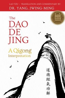 Cover for Lao-Tzu · The Dao De Jing: A Qigong Interpretation (Hardcover bog) [Bilingual edition] (2023)