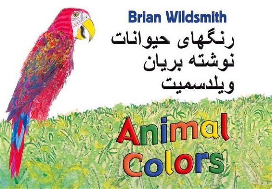 Cover for Brian Wildsmith · Brian Wildsmith's Animal Colors (Farsi / English) (Board book) (2015)