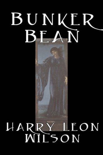 Cover for Harry Leon Wilson · Bunker Bean (Taschenbuch) (2006)